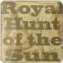 Go to Royal Hunt of the Sun Page