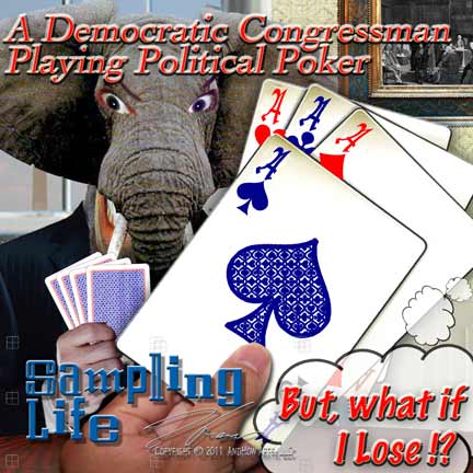 Political Poker-Sampling Life